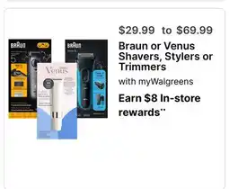 Walgreens Braun or Venus Shavers, Stylers or Trimmers offer