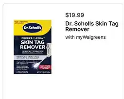 Walgreens Dr. Scholls Skin Tag Remover offer