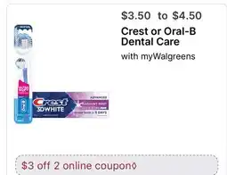 Walgreens Crest or Oral-B Dental Care offer