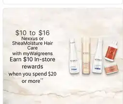 Walgreens Nexxus or SheaMoisture Hair Care offer