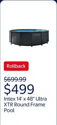 Walmart Intex 14' x 48 Ultra XTR Round Frame Above Ground Swimming Pool with Sand Filter Pump offer