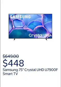 Walmart Samsung 75 Class Crystal UHD U7900F 4K Smart TV 2025 - UN75U7900FFXZA offer