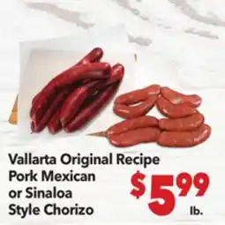 Vallarta Supermarkets Vallarta Original Recipe Pork Mexican or Sinaloa Style Chorizo offer