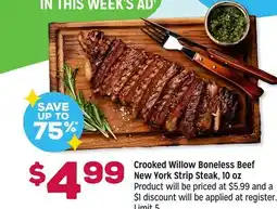 Grocery Outlet Crooked Willow Boneless Beef New York Strip Steak offer