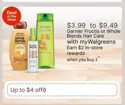 Walgreens Garnier Fructis or Whole Blends Hair Care myWalgreens offer