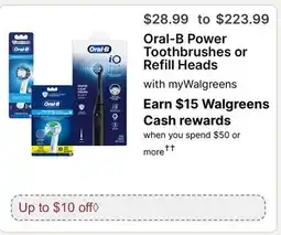 Walgreens Oral-B Power Toothbrushes or Refill Heads offer