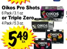 Superior Grocers Oikos Pro Shots, 6 Pack / 3.1 oz or Triple Zero 4 Pack / 5.3 oz offer