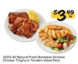 Winn Dixie 100% All Natural Fresh Boneless Skinless Chicken Thighs or Tenders Value Pack offer