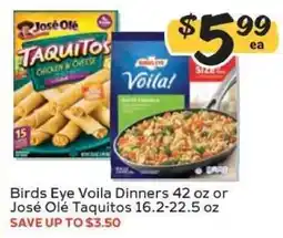 Winn Dixie Birds Eye Voila Dinners or José Olé Taquitos offer
