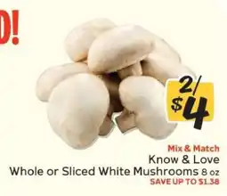 Winn Dixie Know & Love Whole or Sliced White Mushrooms offer
