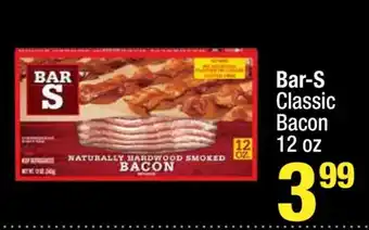 Super King Markets Bar-S Classic Bacon 12 oz offer