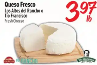 El Super Los Altos del Rancho o Tío Francisco Fresh Cheese offer