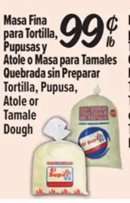 El Super Tortilla, Pupusa, Atole or Tamale Dough offer