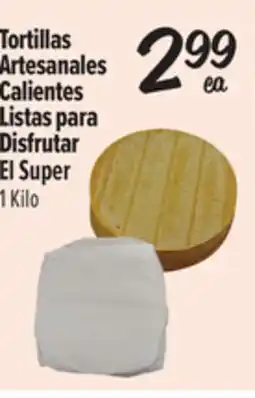 El Super Tortillas Artesanales Calientes Listas para Disfrutar El Super offer