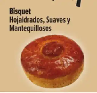 El Super Bisquet Hojaldrados, Suaves y Mantequillosos offer