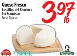 El Super Fresh Los Altos del Rancho o Tío Francisco Fresh Cheese offer