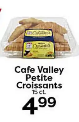 Rich's Fresh Market Cafe Valley Petite Croissants offer