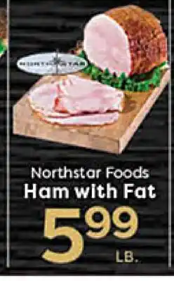 Rich's Fresh Market Northstar Foods Ham with Fat offer