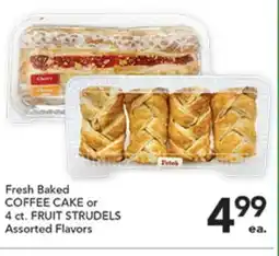 Pete's Fresh Market Fresh Baked COFFEE CAKE or 4 ct. FRUIT STRUDEL offer