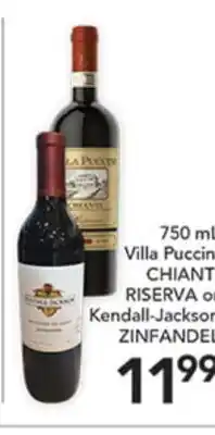 Pete's Fresh Market 750 mL Villa Puccini CHIANTI RISERVA or Kendall-Jackson ZINFANDEL offer