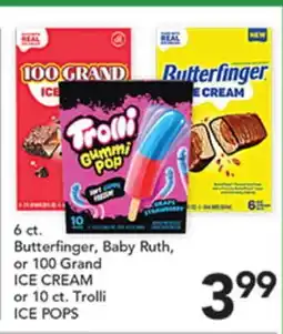 Pete's Fresh Market Butterfinger, Baby Ruth, or 100 Grand ICE CREAM or 10 ct. Trolli ICE POPS offer