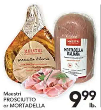 Pete's Fresh Market Maestri PROSCIUTTO or MORTADELLA offer