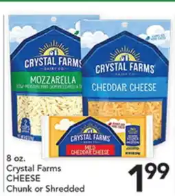 Pete's Fresh Market 8 oz. Crystal Farms CHEESE Chunk or Shredded offer
