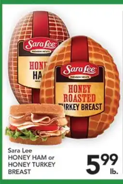 Pete's Fresh Market Sara Lee HONEY HAM or HONEY TURKEY BREAST offer