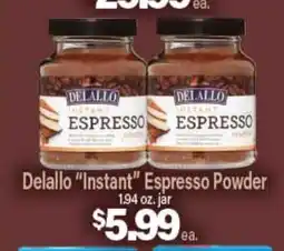 Angelo Caputo's Fresh Market Delallo Instant Espresso Powder offer