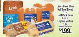 Angelo Caputo's Fresh Market Lewis Bake Shop Half Loaf Bread 12 oz., Half Pack Buns 4 pk., or English Muffins 4 ct offer