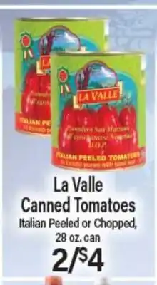 Angelo Caputo's Fresh Market La Valle Canned Tomatoes offer