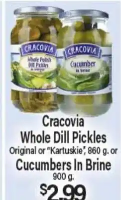 Angelo Caputo's Fresh Market Cracovia Whole Dill Pickles Original or Kartuskie, 860 g. or Cucumbers In Brine 900 g offer