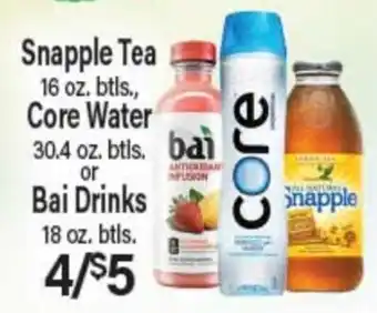 Angelo Caputo's Fresh Market Snapple Tea 16 oz. btls., Core Water 30.4 oz. btls., or Bai Drinks 18 oz. btls offer