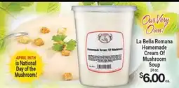 Angelo Caputo's Fresh Market La Bella Romana Homemade Cream Of Mushroom Soup offer