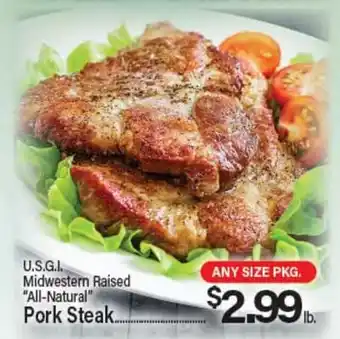 Angelo Caputo's Fresh Market U.S.G.I. Midwestern Raised All-Natural Pork Steak offer