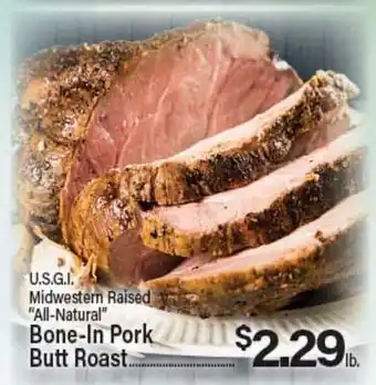 Angelo Caputo's Fresh Market U.S.G.I. Midwestern Raised All-Natural Bone-In Pork Butt Roast offer
