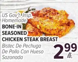 Cermak Fresh Market US Gov't! Insp. Homemade BONE-IN SEASONED CHICKEN STEAK BREAST offer