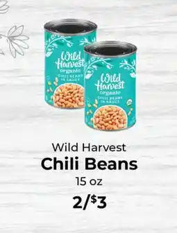 Sunset Foods Wild Harvest Chili Beans offer