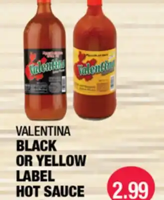 Carnicerias Jimenez VALENTINA BLACK OR YELLOW LABEL HOT SAUCE offer