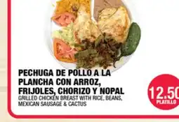 Carnicerias Jimenez PECHUGA DE POLLO A LA PLANCHA CON ARROZ, FRIJOLES, CHORIZO Y NOPAL offer