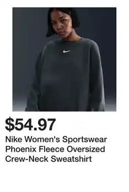 Dick's Sporting Goods Nike Women's Sportswear Phoenix Fleece Oversized Crew-Neck Sweatshirt offer