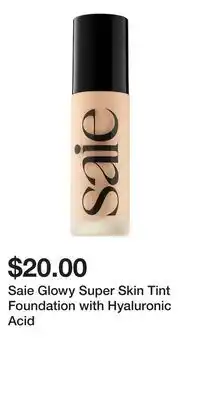 Kohl's Saie Glowy Super Skin Tint Foundation with Hyaluronic Acid offer
