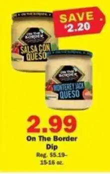 Schnucks On The Border Dip offer