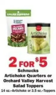 Schnucks Schnucks Artichoke Quarters or Orchard Valley Harvest Salad Toppers offer