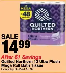 Bi-Mart Quilted Northern 12 Ultra Plush Mega Roll Bath Tissue offer
