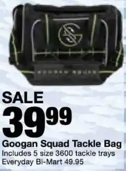 Bi-Mart Googan Squad Tackle Bag offer