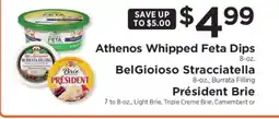 ShopRite Athenos Whipped Feta Dips, BelGioioso Stracciatella, Président Brie offer