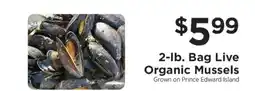 ShopRite 2-lb. Bag Live Organic Mussels offer