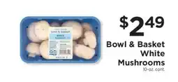 ShopRite Bowl & Basket White Mushrooms offer