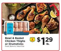 ShopRite Bowl & Basket Chicken Thighs or Drumsticks offer